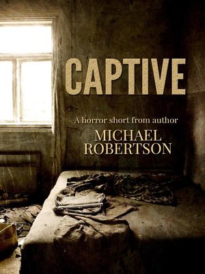 cover image of Captive--A Horror Short